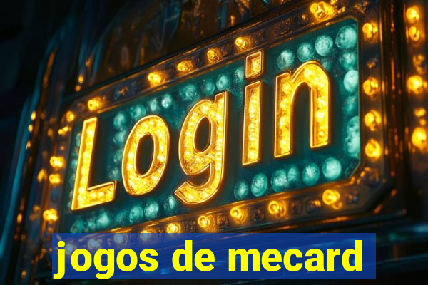 jogos de mecard